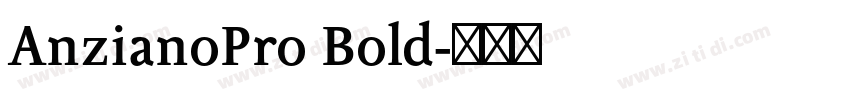 AnzianoPro Bold字体转换